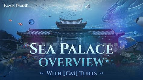 Explore the Sea Palace | Black Desert - YouTube