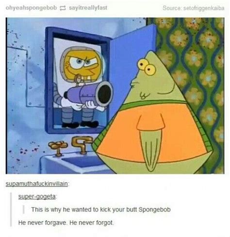 Hi spongebob. I'm gonna kick your butt. Spongebob Memes, Spongebob ...