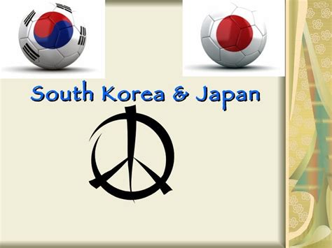 South Korea and Japan