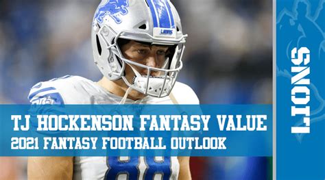 T.J. Hockenson Fantasy Football Outlook & Value 2021