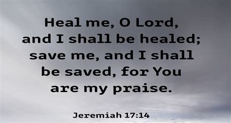 Jeremiah 17:14 Heal me, O LORD (Listen to or Read) - GNT - Uplifting Scriptures