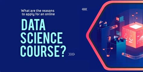 What are the reasons to apply for an online data science course?