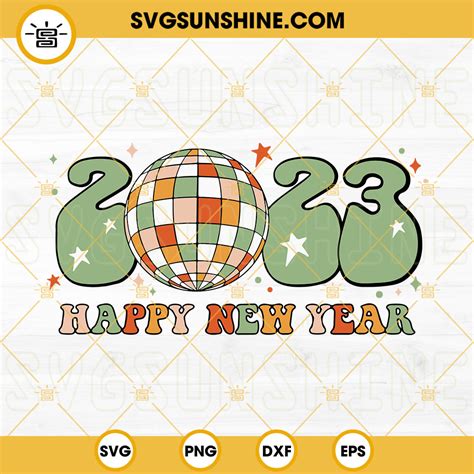 Happy New Year 2023 SVG, Groovy SVG, Retro New Year SVG, Disco Ball SVG ...