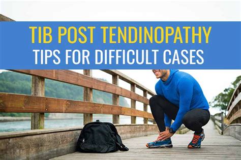 Advice for Tib Post Tendinopathy that doesn't want to react to ...