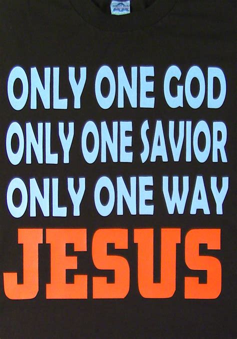 ONLY ONE GOD – SAVED BY PREACHING