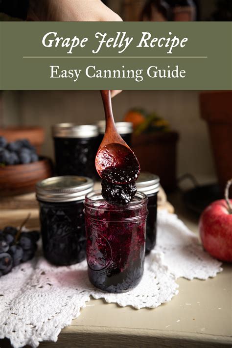 Canning Grape Jelly | A Step-by-Step Guide to Homemade Preserves ...