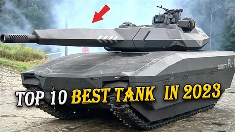 (Update) Top 10 Best Tanks In The World | Main Battle Tank | 2023 - YouTube