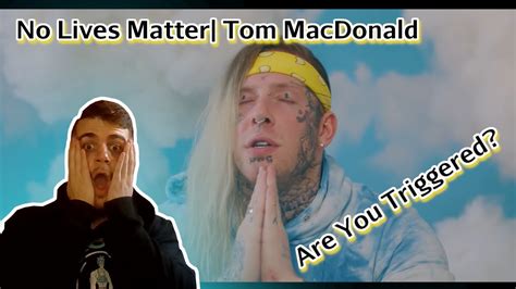 Tom MacDonald | No Lives Matter (Reaction) - YouTube