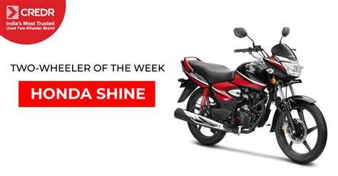 CredR Features Bike of the Week: Honda Shine - CredR Blog | Latest News & Updates on Used Bikes ...