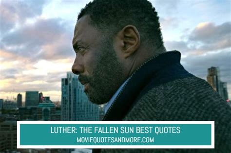 Luther: The Fallen Sun (2023) Best Movie Quotes – MovieQuotesandMore