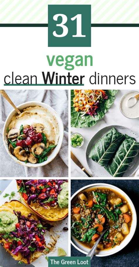 31 Delish Vegan Clean Eating Recipes for Weight Loss [Winter dinners] | The Green Loot