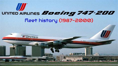 United Airlines Boeing 747-200 Fleet History (1987-2000) - YouTube