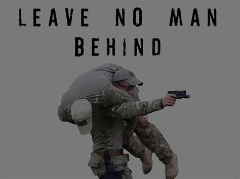 Military Motivation Poster “Leave No Man Behind” Version 1 | usa ...