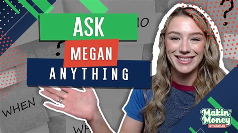 𝙈𝙖𝙠𝙞𝙣' 𝙈𝙤𝙣𝙚𝙮 𝙬𝙞𝙩𝙝 𝙈𝙚𝙜𝙖𝙣: Ask Megan Anything - YouTube