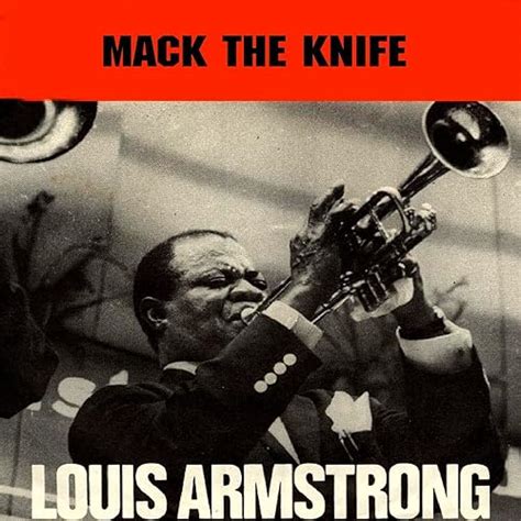 Mack the Knife (A Theme from the Threepenny Opera) by Louis Armstrong and His All-Stars on ...