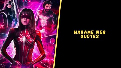 Top 12 Super Heroic Madame Web Quotes For Your Inner Hero