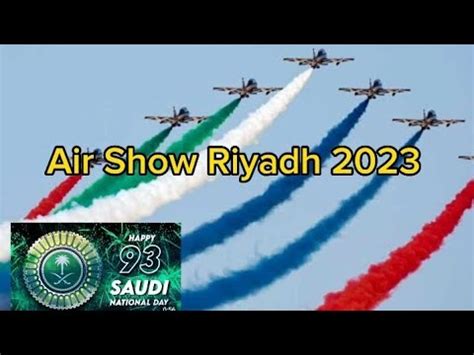 Saudi National Day Riyadh Air Show 2023 #airshow@03Gemini vlog - YouTube