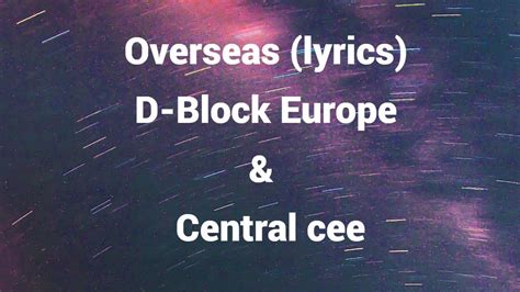 Overseas lyrics D Block Europe & Central Cee - YouTube