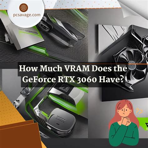 How Much VRAM Does The GeForce RTX 3060 Have?(Quick And Short Answer)