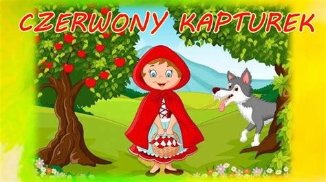 CZERWONY KAPTUREK| Bajka dla dzieci - YouTube