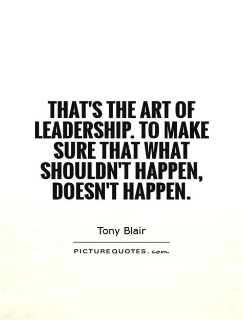 The Art Of Leadership Quotes. QuotesGram