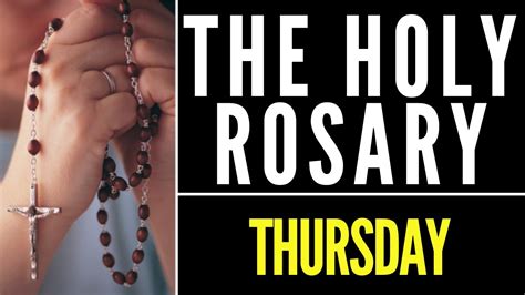 Today Holy Rosary -Thursday Holy Rosary - Luminous Mysteries of the Rosary. Pray the Rosary ...