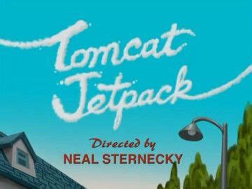 an animated movie poster with the title'tomcat jetpack directed by neal sternecky