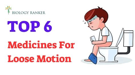 Top 6 Medicines For Loose Motion In 2023