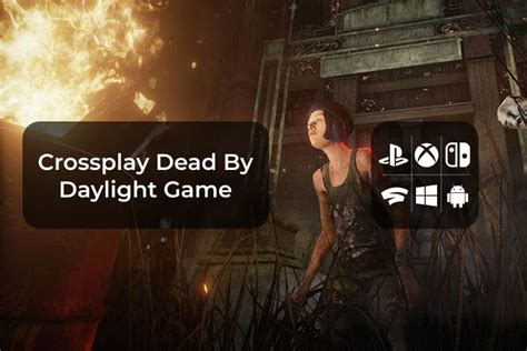 How to Play Dead By Daylight Crossplay with Your Friends on Different ...