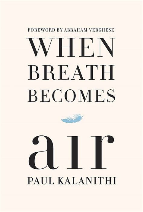 Book Summary: When Breath Becomes Air by Paul Kalanithi