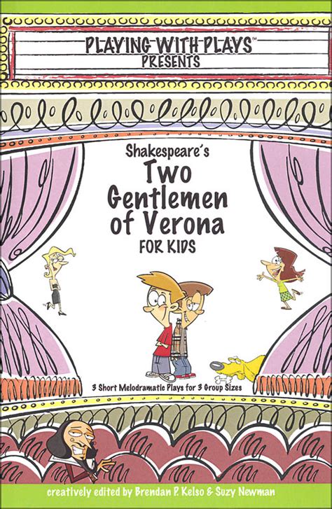 Playing with Plays Presents: Shakespeare's Two Gentlemen of Verona for ...