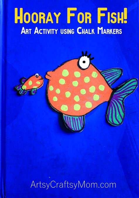 Hooray For Fish Art Activity Using Chalk Markers