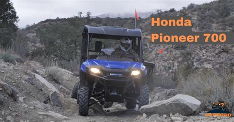 Top Speed of Honda Pioneer 700 and His Review - Offroadlounge