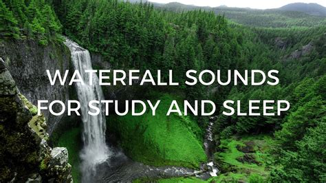Waterfall Sounds for Study and Sleep - YouTube