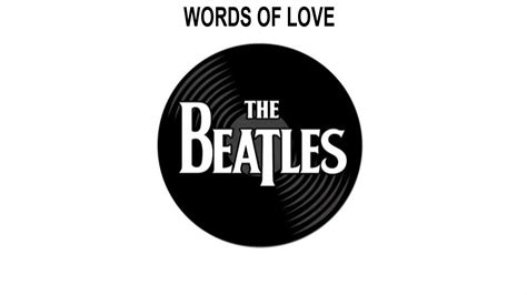 The Beatles Songs Reviewed: Words Of Love - YouTube