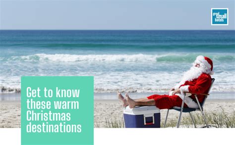 Get to know these warm Christmas destinations | GSH