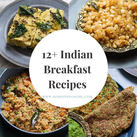 12+ Easy Veg Indian Breakfast Recipes - Some Indian Girl