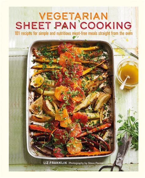 Vegetarian Sheet Pan Cooking – rylandpeters