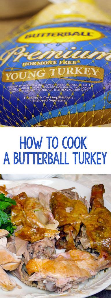 How to Cook a Butterball Turkey | Recipe | Turkey recipes thanksgiving ...