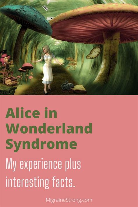 Migraine Symptoms That Are Odd - Alice in Wonderland Syndrome | Alice in wonderland syndrome ...