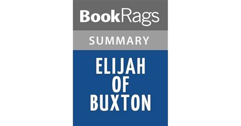 Elijah of Buxton by Christopher Paul Curtis l Summary & Study Guide by BookRags