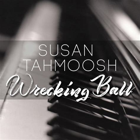 Wrecking Ball (Piano Instrumental) | Susan Tahmoosh