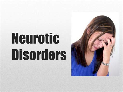 PPT - Neurotic Disorders PowerPoint Presentation, free download - ID:245131