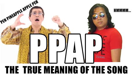 Pen Pineapple Apple Pen by Sir Rex Kantatero Parody - The true meaning ...