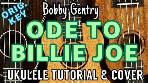 【Ode to Billie Joe】 Ukulele Tutorial & Play Along (cover) w/ Chords & Lyrics - YouTube