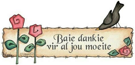 Baie dankie vir al jou moeite | Baie dankie, Afrikaans quotes, Love you ...