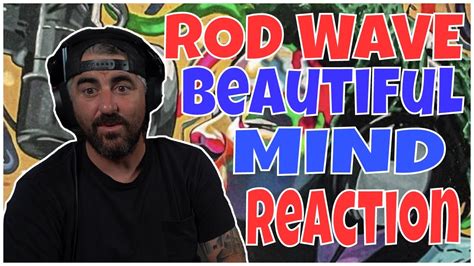 Rod Wave - Beautiful Mind (FULL ALBUM REACTION) - YouTube