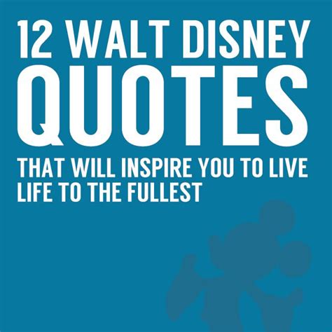 Walt Disney Quotes About Children - Best Love Quotes