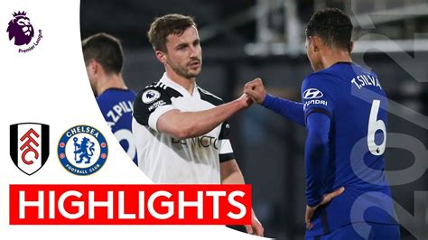 Fulham 0-1 Chelsea | Premier League Highlights | Fulham put up valiant ...