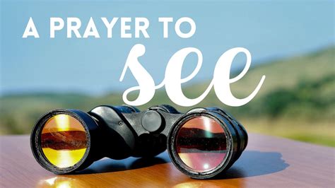 A Prayer to See - Video